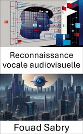 Reconnaissance vocale audiovisuelle