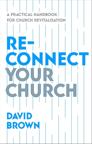 Reconnect Your Church - David Brown