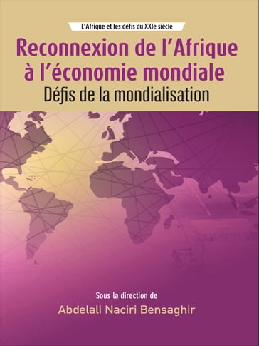 Reconnexion de l'Afrique à l'économie mondiale - Abdelali Naciri Bensaghir