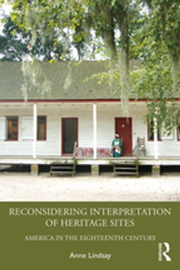Reconsidering Interpretation of Heritage Sites - Anne Lindsay