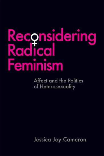 Reconsidering Radical Feminism - Jessica Joy Cameron