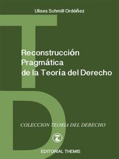 Reconstrucción Pragmática de la Teoría del Derecho