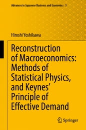 Reconstruction of Macroeconomics: Methods of Statistical Physics, and Keynes  Principle of Effective Demand
