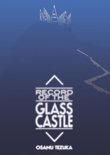 Record Of The Glass Castle - Osamu Tezuka