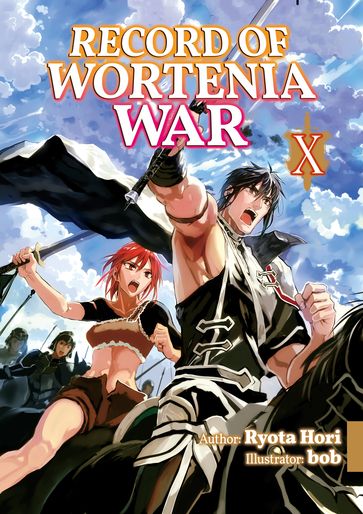 Record of Wortenia War: Volume 10 - Ryota Hori