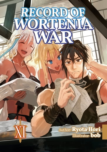 Record of Wortenia War: Volume 11 - Ryota Hori