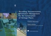 Recording, Documentation and Information Management for the Conservation of Heritage Places