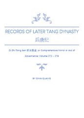 Records of Later Tang Dynasty : Zi Zhi Tong Jian; or Comprehensive Mirror in Aid of Governance; Volume 272 279