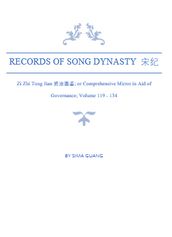 Records of Song Dynasty : Zi Zhi Tong Jian; or Comprehensive Mirror in Aid of Governance; Volume 119 - 134