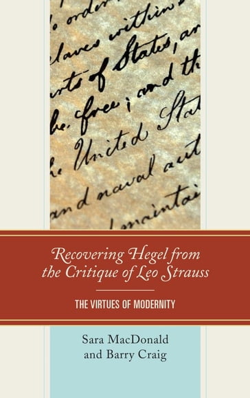Recovering Hegel from the Critique of Leo Strauss - Barry Craig - Sara MacDonald