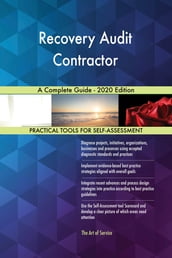 Recovery Audit Contractor A Complete Guide - 2020 Edition