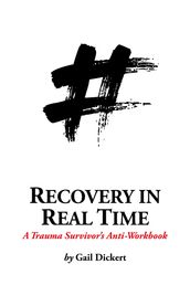 Recovery in Real Time: A Trauma Survivor