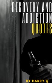 Recovery and Addiction Quotes