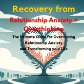 Recovery from Relationship Anxiety and Overthinking
