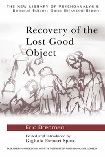 Recovery of the Lost Good Object - Eric Brenman