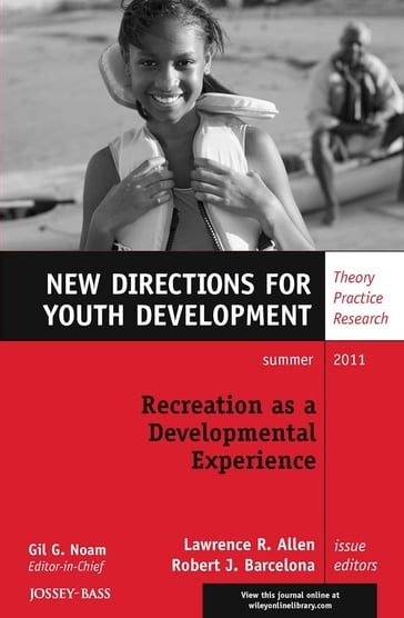Recreation as a Developmental Experience: Theory Practice Research - Lawrence R. Allen - Robert J. Barcelona