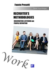 Recruiter s Methodologies: Observation-Listening and Profile Definition