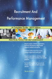 Recruitment And Performance Management A Complete Guide - 2019 Edition