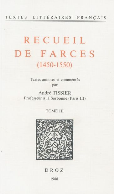Recueil de farces (1450-1550) - André Tissier