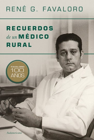 Recuerdos de un médico rural - René Favaloro