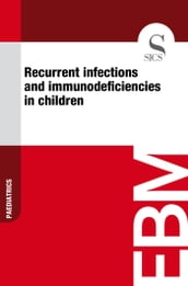 Recurrent Infections and Immunodeficiencies in Children