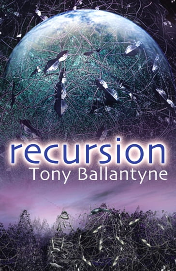 Recursion - Tony Ballantyne