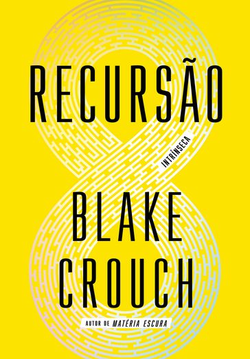 Recursão - Blake Crouch