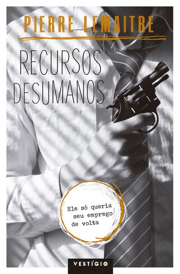 Recursos desumanos - Pierre Lemaitre