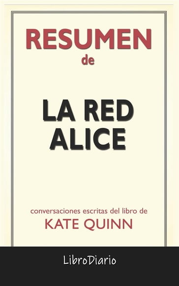 La Red Alice de Kate Quinn: Conversaciones Escritas - LibroDiario LibroDiario
