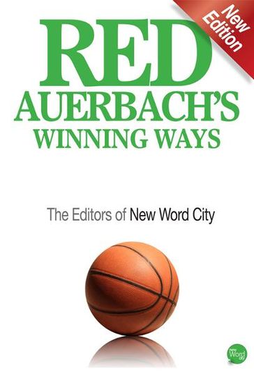 Red Auerbach's Winning Ways - The Editors of New Word City