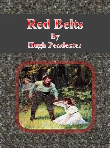 Red Belts - Hugh Pendexter