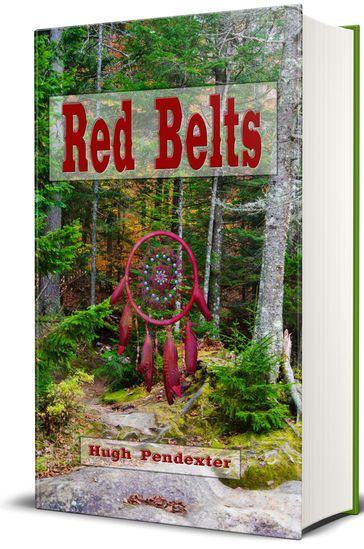 Red Belts (Illustrated) - Hugh Pendexter