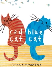 Red Cat, Blue Cat