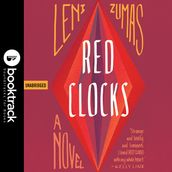 Red Clocks: Booktrack Edition