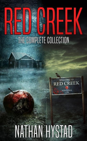 Red Creek: The Complete Collection - Nathan Hystad