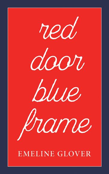 Red Door Blue Frame - Emeline Glover