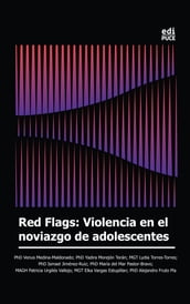 Red Flags: Violencia en el noviazgo de adolescentes