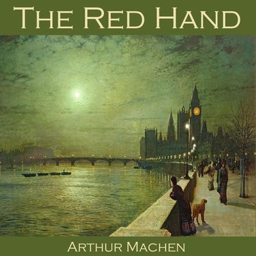 Red Hand, The - Arthur Machen