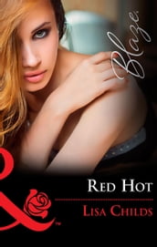 Red Hot (Mills & Boon Blaze) (Hotshot Heroes, Book 1)