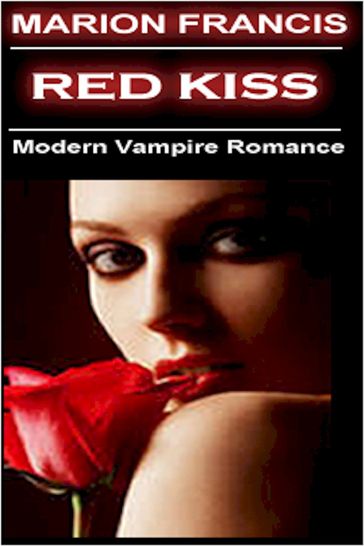Red Kiss: Romance Short Story - Marion Francis