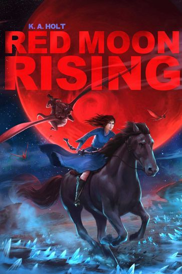 Red Moon Rising - K. A. Holt