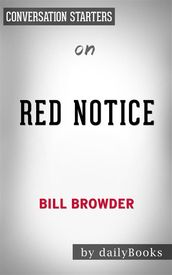 Red Notice: by Bill Browder Conversation Starters