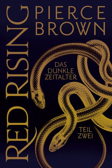 Red Rising - Das Dunkle Zeitalter Teil 2 - Pierce Brown