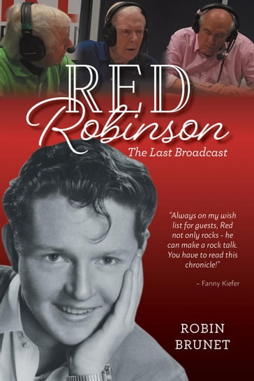 Red Robinson: The Last Broadcast - Robin Brunet