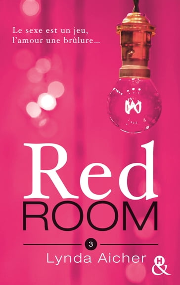 Red Room 3 : Tu braveras l'interdit - Lynda Aicher