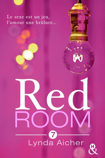 Red Room 7 : Tu trouveras l'amour - Lynda Aicher