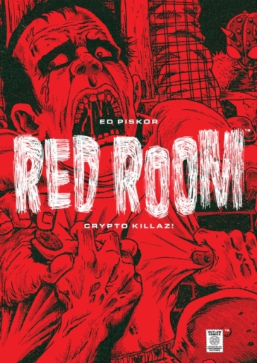 Red Room: Crypto Killaz! - Ed Piskor