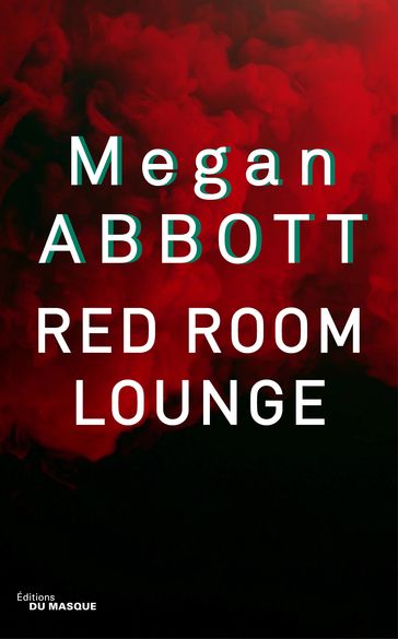 Red Room Lounge - Megan Abbott