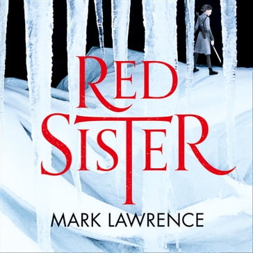 Red Sister (Book of the Ancestor, Book 1) - Mark Lawrence