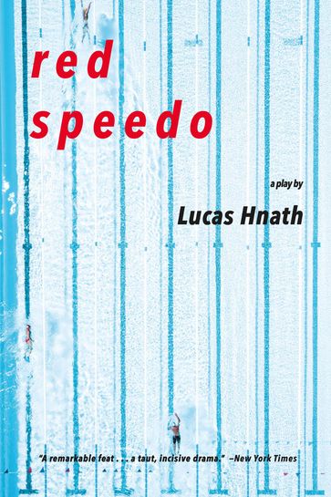 Red Speedo - Lucas Hnath